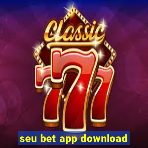 seu bet app download